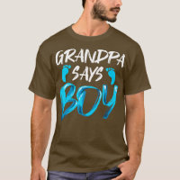 Mens Gender Reveal Grandpa Says Boy Future Grandfa