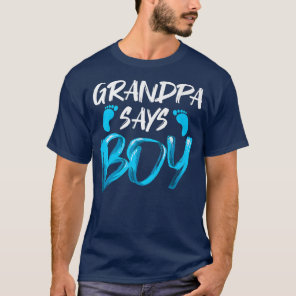 Mens Gender Reveal Grandpa Says Boy Future T-Shirt