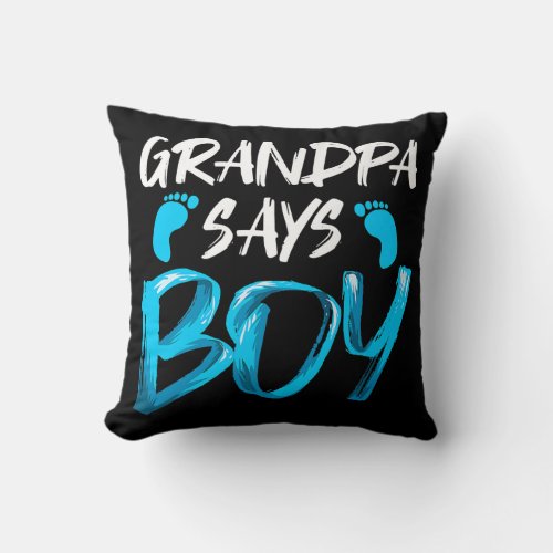 Mens Gender Reveal Grandpa Says Boy Future Throw Pillow