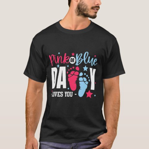 Mens Gender Reveal Pregnancy Pink Or Blue Daddy Lo T_Shirt