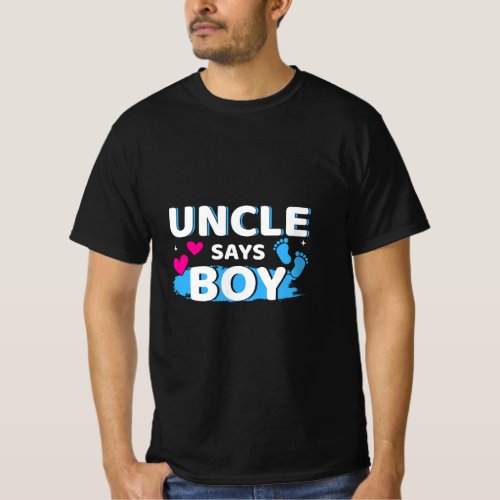 Mens Gender reveal uncle says boy matching family  T_Shirt