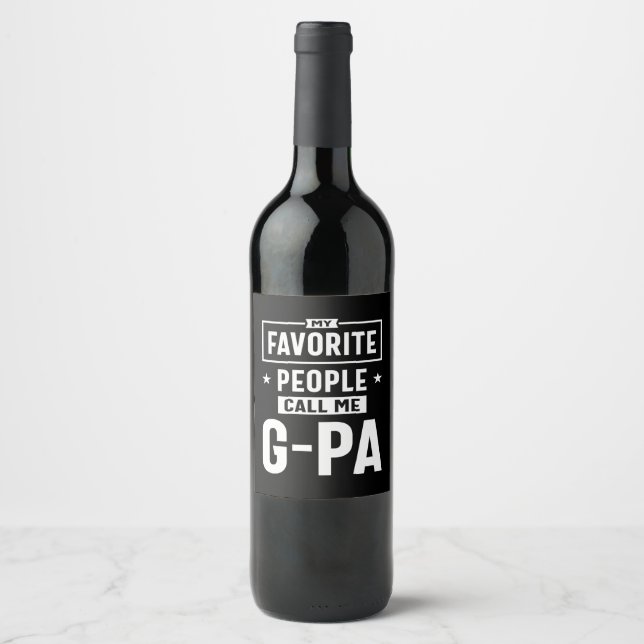Mens Gift My Favorite People Call Me G-Pa Wine Label (Front)