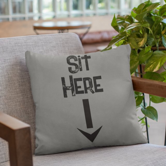 Men's gift simple style Sit here statement man  Throw Pillow (Creator Uploaded)