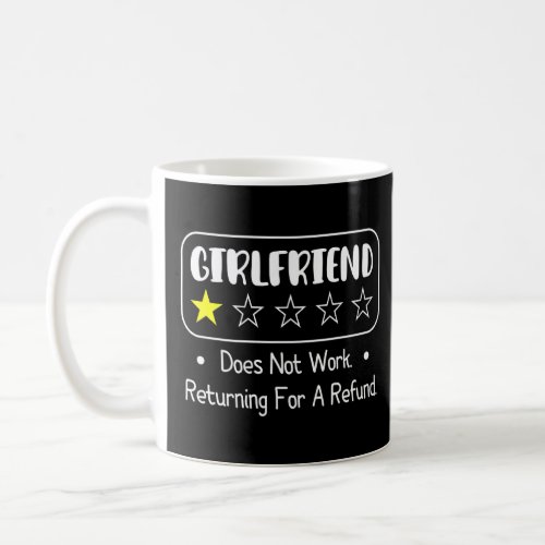 Mens Girlfriend Does Not Work Boyfriend Humor Vale Coffee Mug