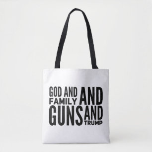 Mens God And Family And Guns And Trump For Patriot Tote Bag