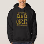 Mens God Ed Me Two Titles Dad And Uncle &amp; I Rock T Hoodie