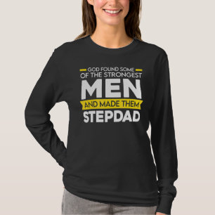 Mens God Found Some Of Them Stepdad Bonus Child T-Shirt