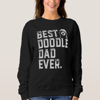 Mens Goldendoodle Dad Best Doodle Dad Ever Sweatshirt