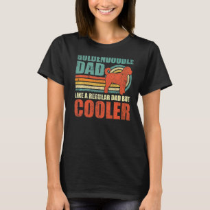 Mens Goldendoodle Dad Like A Regular Dad But Coole T-Shirt