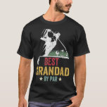 Mens Golf Best Grandad By Par Daddy Golfer Father&#39; T-Shirt