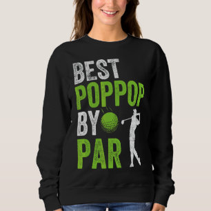 Mens Golf Best Poppop By Par Grandpa Golfer Father Sweatshirt