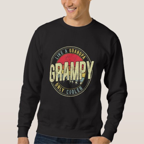 Mens Grampy Like A Grandpa Only Cooler Vintage Ret Sweatshirt