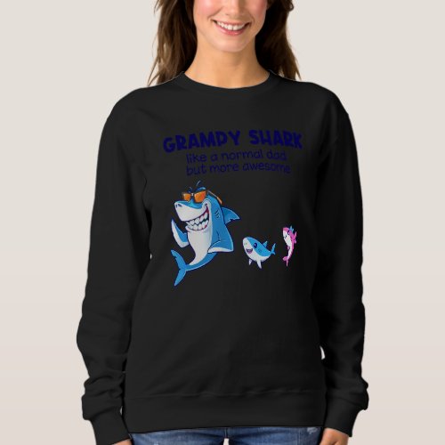 Mens Grampy Shark Like A Normal Shark But More Awe Sweatshirt
