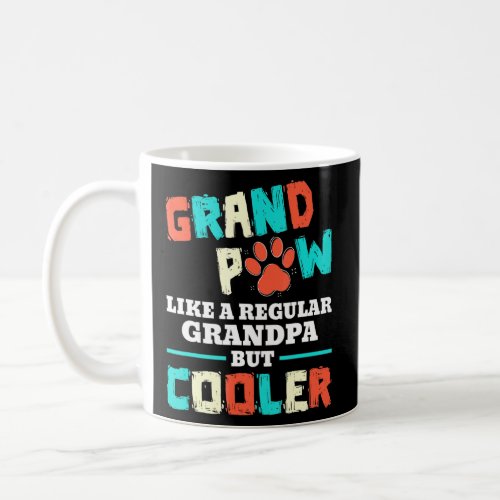 Mens Grand Paw Like A Regular Grandpa But Cooler D Coffee Mug