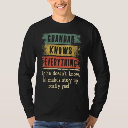 Mens Grandad Knows Everything  Matching Family Fat T_Shirt