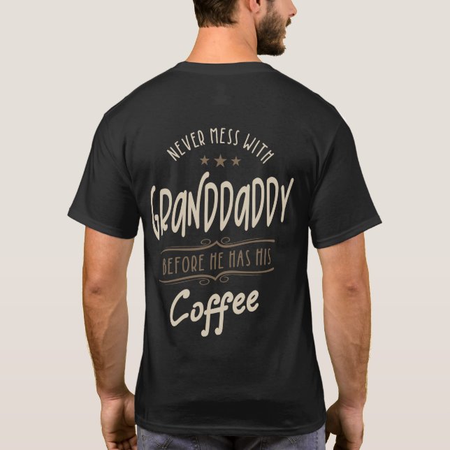 Mens Granddaddy Coffee Grandpa Gift T-Shirt (Back)