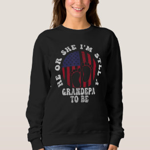 Mens Grandpa Baby Gender Reveal  He or She Grandpa Sweatshirt