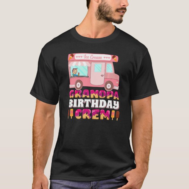 Mens Grandpa Birthday Crew Ice Cream Truck Grandpa T-Shirt (Front)