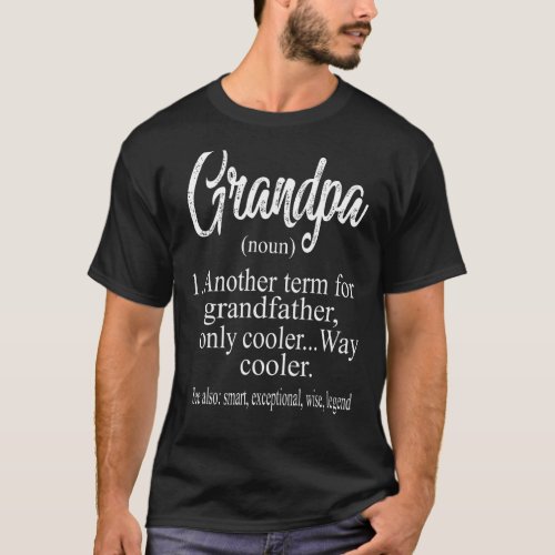 Mens Grandpa Definition Fathers Day  From Grandda T_Shirt