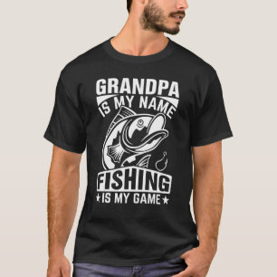 Mens Grandpa Is My Name Fishing Is My Game Fisherm T-Shirt