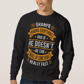 Mens Grandpa Knows Everything   Grandpa Fathers Da Sweatshirt