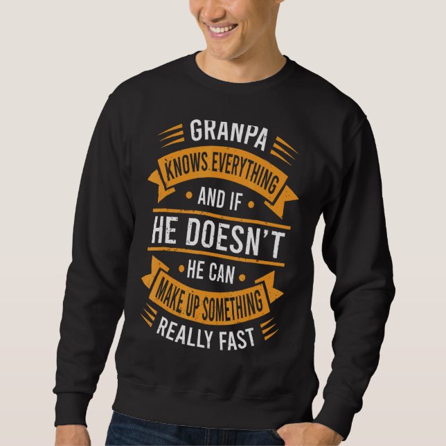 Mens Grandpa Knows Everything   Grandpa Fathers Da Sweatshirt (Front)