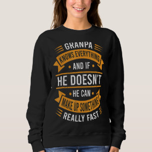 Mens Grandpa Knows Everything Grandpa Fathers Da Sweatshirt