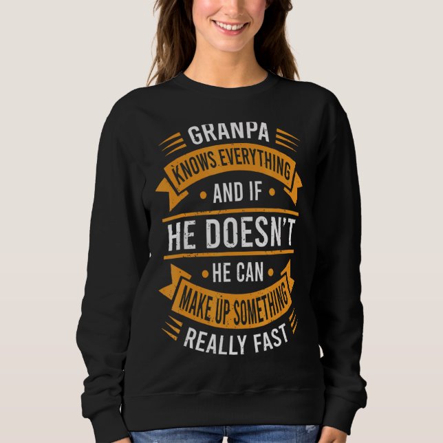 Mens Grandpa Knows Everything   Grandpa Fathers Da Sweatshirt (Front)
