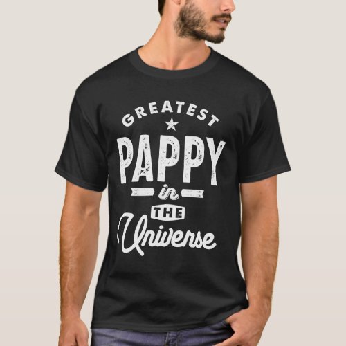 Mens Greatest Pappy in The Universe Grandpa T Shir T_Shirt