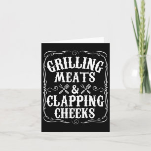 Mens Grilling Meats And Clapping Cheeks Funny Bbq  Card