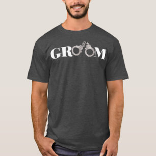 Mens Groom Handcuffs Wedding Bridal Party Gift  T-Shirt