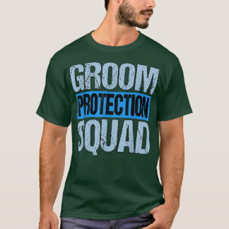 Mens Groom Protection Squad Bachelor Party T-Shirt