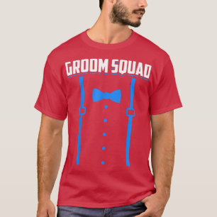 Mens Groom Squad Groomsmen Marriage Funny Bachelor T-Shirt