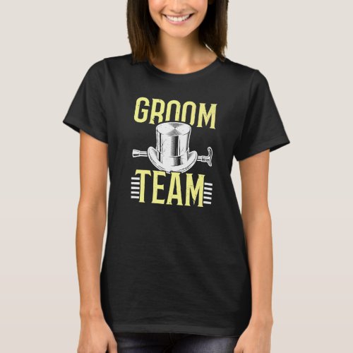 Mens Groom Team Groomsman Stag Party Bachelor Part T_Shirt