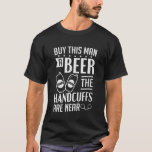 Mens Groom The Handscuffs Are Near Bachelor Party  T-Shirt<br><div class="desc">Mens Groom The Handscuffs Are Near Bachelor Party 1.</div>