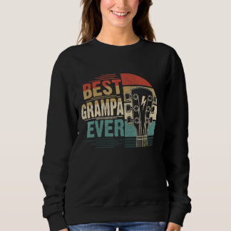 Mens Guitarist Guitar Lover Best Grampa Ever Famil Sweatshirt