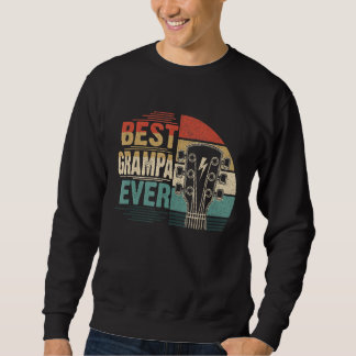 Mens Guitarist Guitar Lover Best Grampa Ever Famil Sweatshirt