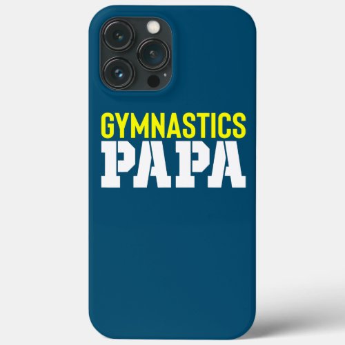 Mens Gymnastics Dad Gifts for Papa Men Funny iPhone 13 Pro Max Case