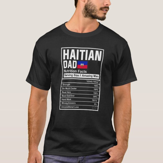 Mens Haitian Dad Nutrition Facts Father's Day Nati T-Shirt (Front)