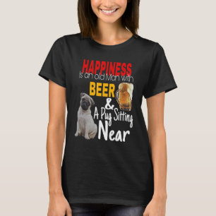 Mens Happiness Is Beer & Pug Sitting Near T-Shirt