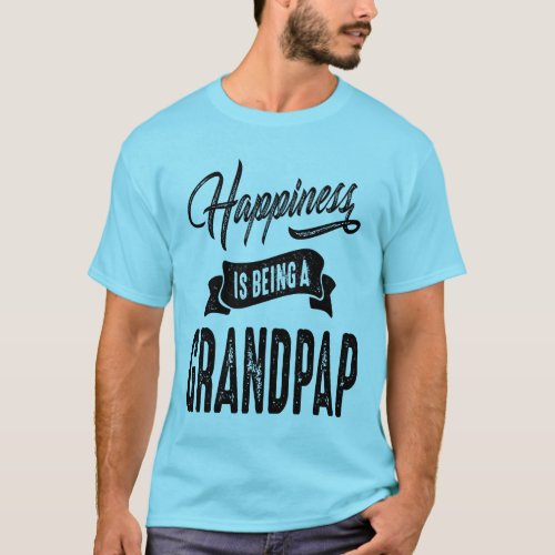 Mens Happiness is Being a Grandpap Grandpa Gift T_Shirt