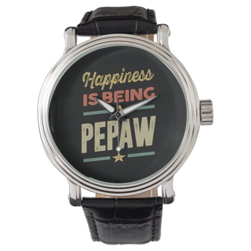 Mens Happiness is Being a Pepaw _ Father Grandpa Watch