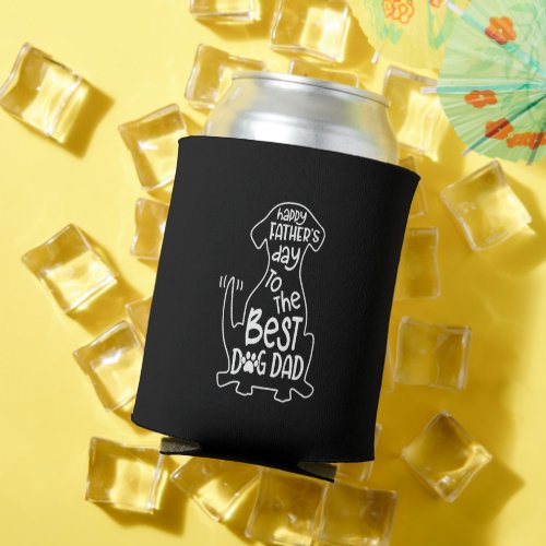 Mens Happy Fathers Day To Single Dog Dad Lover Can Cooler