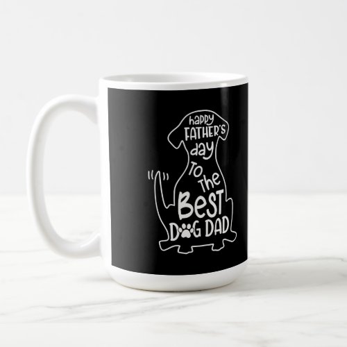 Mens Happy Fathers Day To Single Dog Dad Lover Coffee Mug