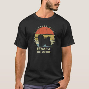 Mens Havanese Best Dad Ever Dog Man T-Shirt