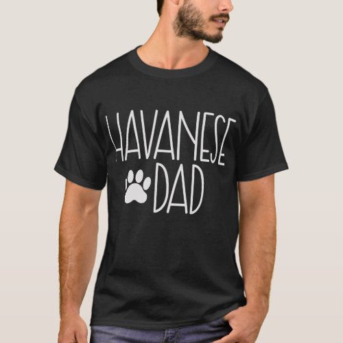 Mens Havanese Dad Dog Owner Paw Design  T_Shirt