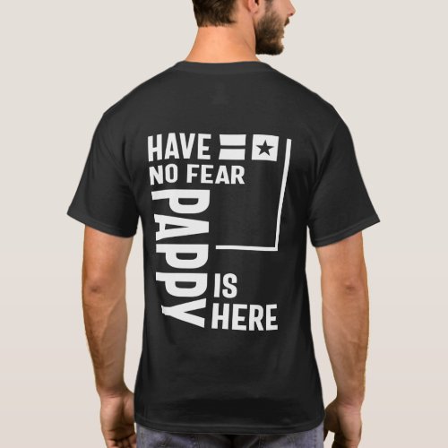 Mens Have No Fear Pappy Is Here Father Gift T_Shirt