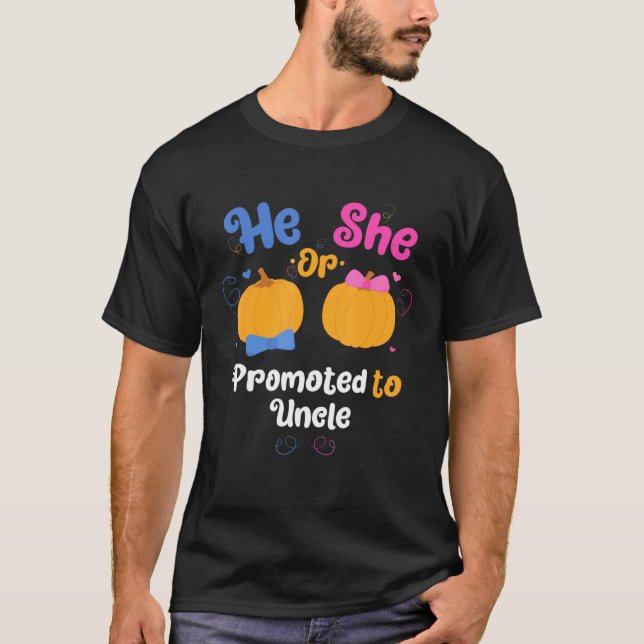 Mens He Or She Promoted To Uncle Gender Reveal Par T-Shirt (Front)