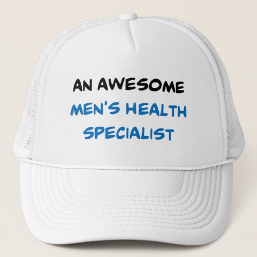 mens health specialist awesome trucker hat