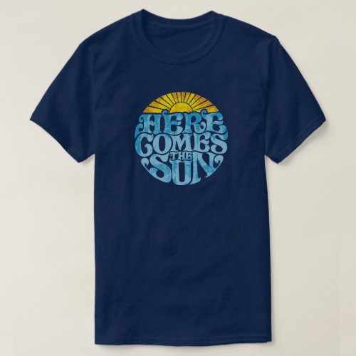 Mens Here Comes The Sun  Retro  Vintage  T_Shirt